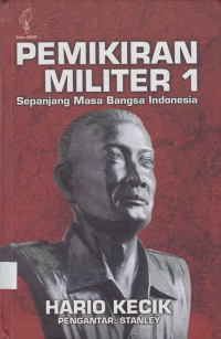 Pemikiran Militer 1: sepanjang masa bangsa Indonesia