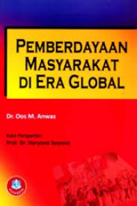 Pemberdayaan masyarakat di era global
Book