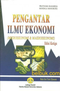 PENGANTAR ILMU EKONOMI (MIKROEKONOMI & MAKROEKONOMI)