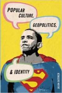 Popular Culture, Geopolitics, And Identity