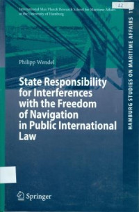 State Responsibility For Interferences With The Freedom Of Navigation In Public International Law