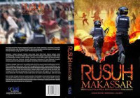 Rusuh makassar : Membaca pola - pola kerusuhan di Makassar