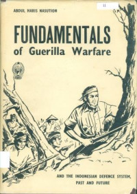 Fundamentals Of Guerilla Warfare And The Indonesian Defence System, Past And Future