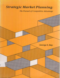 Strategic Market Planning : the pursuit of competitive advantage