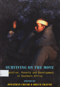 Surviving on The Move : migration, poverty and development in Southern Africa