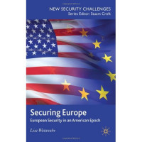 Securing Europe : European security in an American epoch