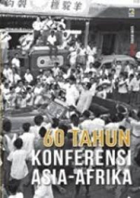 Seri Buku Tempo:60 tahun Konferensi Asia- Afrika