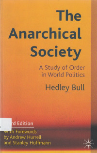 The anarchical society : a study of order in world politics