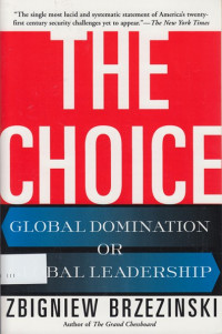 The Choice : global domination or global leadership