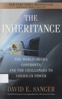 The Inheritance : the world Obama confronts and the challenges to American power