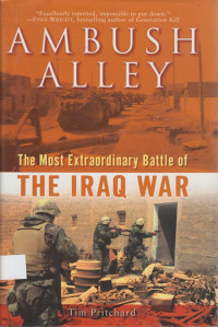 Ambush Alley: the most extraordinary battle of the iraq war