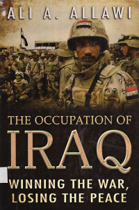 The Occupation of Iraq: Winning the War, Losing the Peace