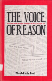 The Voice of Reason : a collection of some of the best editorials of the Jakarta Post, 1983-2008