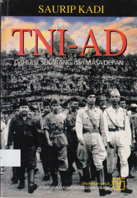 TNI- AD Dahulu, Sekarang, dan Masa Depan