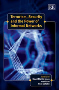 Terrorism, security and the power of informal networks