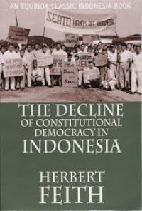 The Decline of Constitutional Democracy in Indonesia