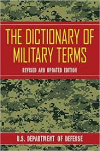 The Dictionary Of Military Terms revised and updated