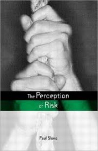 The perception of risk.