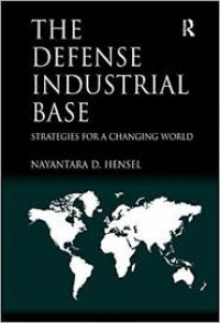 The defense industrial base : strategies for a changing world