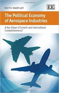 The political economy of aerospace industries : a key driver of growth and international competitiveness?