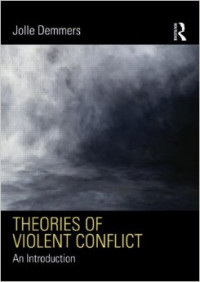 Theories Of Violent Conflict An Introduction