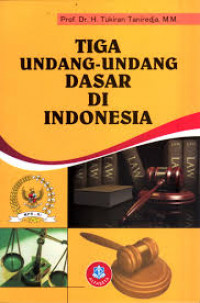 Tiga undang-undang dasar di Indonesia: dilengkapi dengan piagan Jakarta, dekrit presiden 5 juli 1959, amandemen UUD 1945 per periode, sosialisai ketetapan MPR