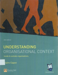 Understanding Organisational Context: Inside & Outside Organisations