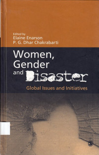 Women, Gwnder, and Disaster: Global issues and initiatives