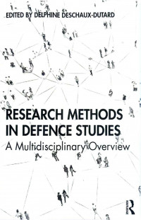 Research Methods In Defence Studies : A Multidisciplinary Overview