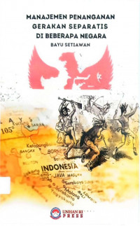 Manajemen Penanganan Gerakan Separatis di Beberapa Negara
