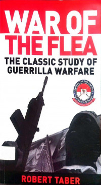 WAR OF THE FLEA THE CLASSIC STUDY OF GUERRILLA WARFARE
