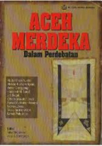 Aceh Merdeka Dalam Perdebatan