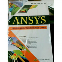 ANSYS: Menganalisis Berbagai Permasalahan Dalam Ilmu Keteknikan