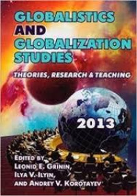 Globalistics And globalization Studies Theories, Research & Teaching