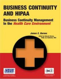 Business Continuity An Hipaa ; Business Continuity Management In The Health Care Evironment