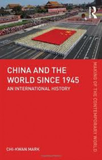 China and the world since 1945 : an international history