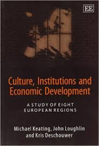 Culture, Institutions and Economic Development: A Study of Eight European Regions