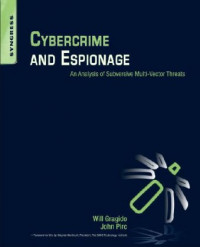 Cybercrime and Espionage: An analysis of subversive multi-vector threats