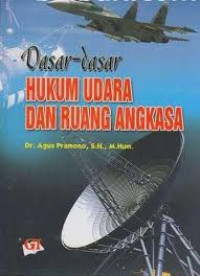 dasar - Dasar Hukum udara dan ruang angkasa