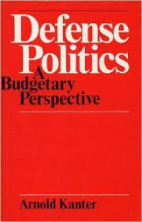 Defense politics : a budgetary perspective