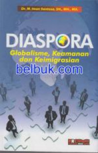 Diaspora : Globalisme, Keamanan dan Keimigasian