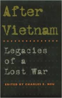 After Vietnam : Legacies Of A Lost War