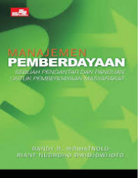 Manajemen Pemberdayaan: Sebuah pengantar dan panduan untuk pemberdayaan masyarakat