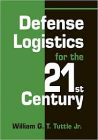 DEFENSE LOGISTICS FOR THE 21ST CENTURY