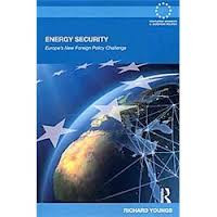 ENERGY SECURITY: Europe's New Foreign Policy Challange