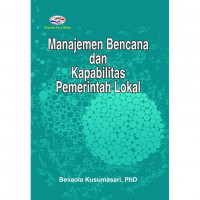 MANAJEMEN BENCANA DAN KAPABILITAS PEMERINTAH LOKAL