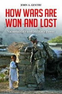 How Wars Are Won And Lost ; Vulnerability And Military Power