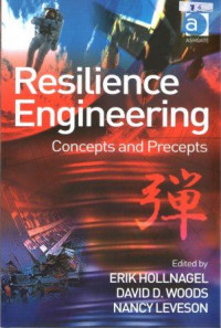 Resilience Engineering : Concepts And Precepts