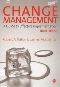 Change Management : A Guide To Effective Implementation