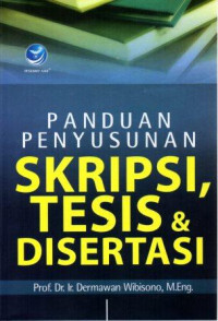 Panduan Penyusunan Skripsi, Tesis & Disertasi